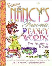 Fancy Nancy's Favorite Fancy Words